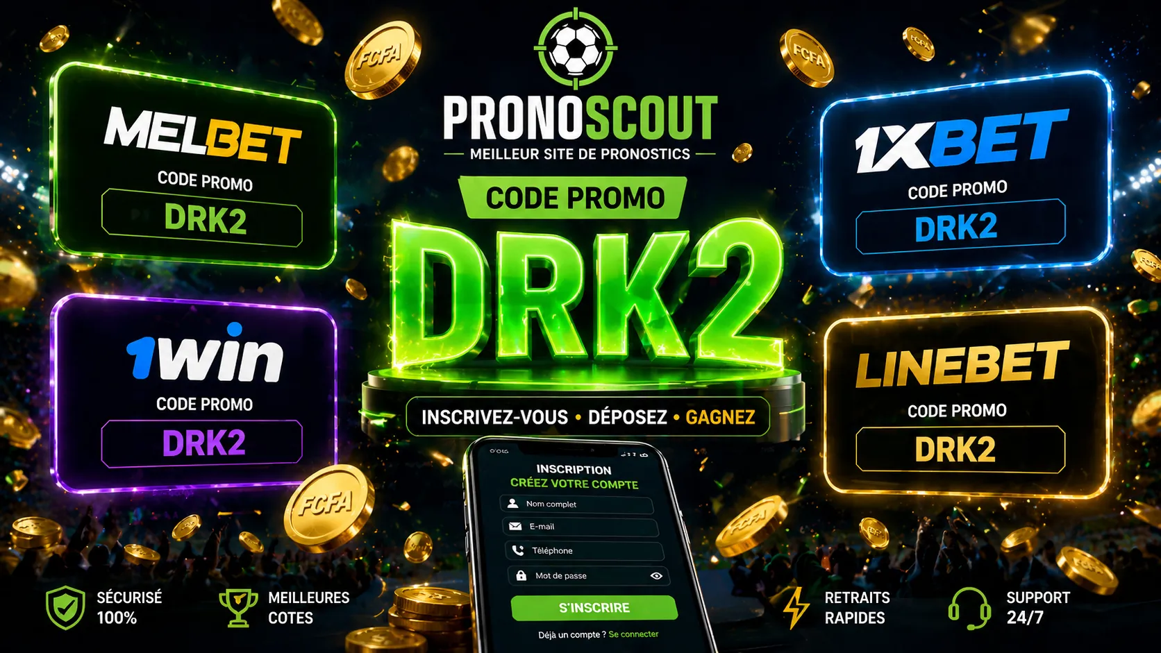 S'inscrire sur MelBet, 1xBet, 1win, Linebet avec le Code Promo DRK2 – Guide Complet 2025